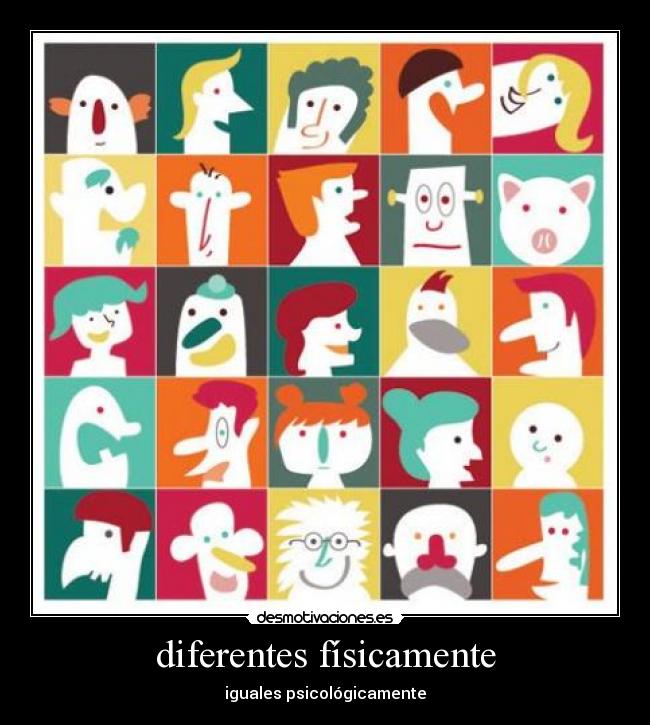 diferentes físicamente - 