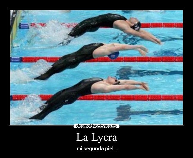 La Lycra -