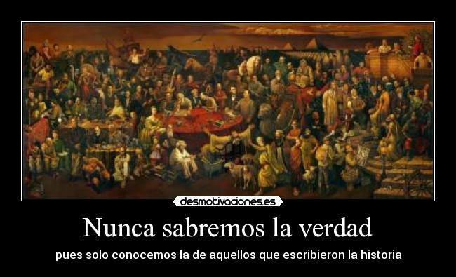 Nunca sabremos la verdad - 