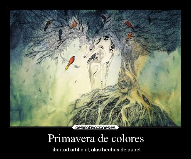 Primavera de colores - libertad artificial, alas hechas de papel