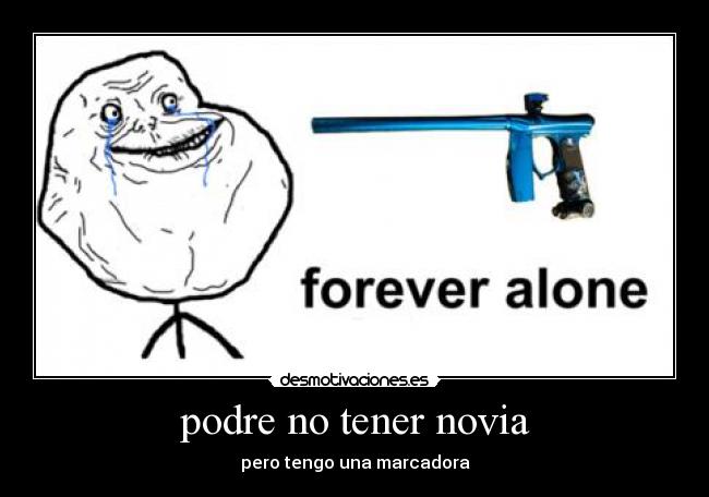 podre no tener novia - 