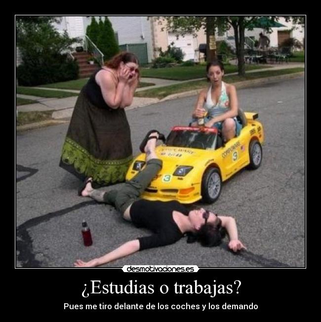 ¿Estudias o trabajas? -
