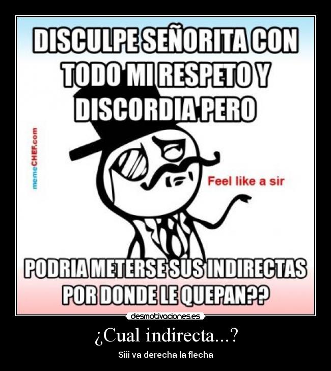 ¿Cual indirecta...? - 