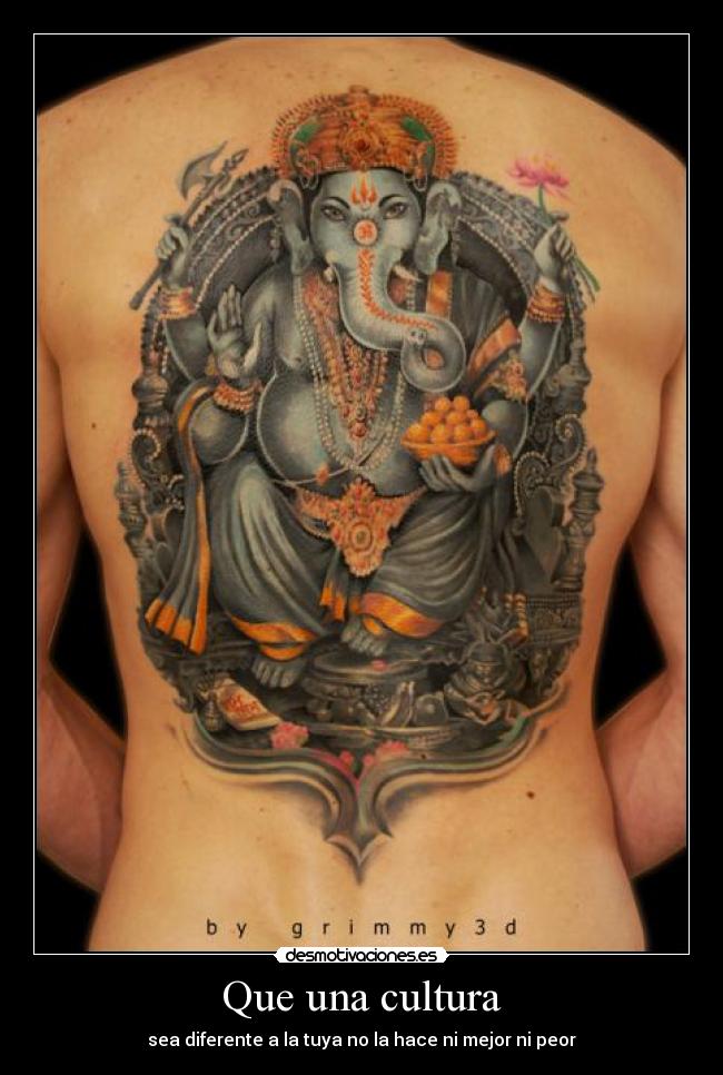 Que una cultura - sea diferente a la tuya no la hace ni mejor ni peor