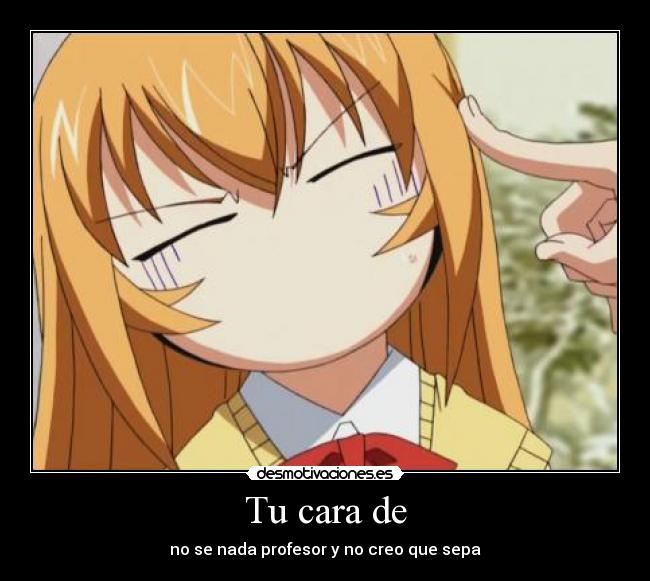 Tu cara de - 