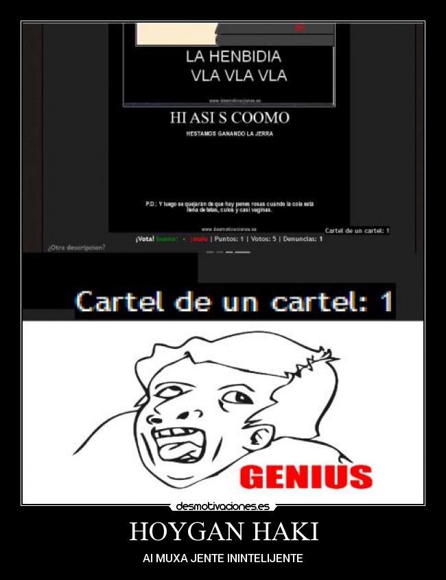 carteles clanhoygan denuncia cago puta madre subnormal clanhoygan prebalese desmotivaciones