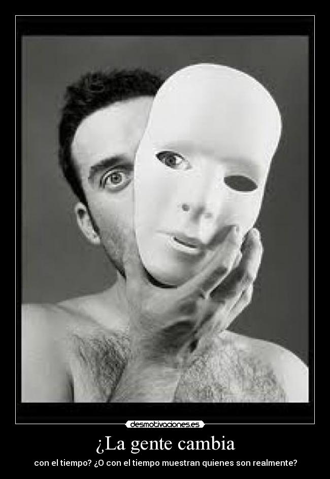 ¿La gente cambia - 