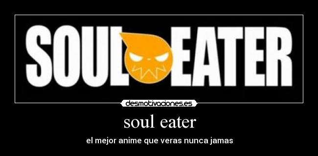 soul eater - el mejor anime que veras nunca jamas