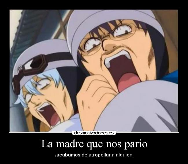 La madre que nos pario - ¡acabamos de atropellar a alguien!