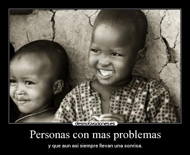 carteles problemas personas problemas sonrisa siempre desmotivaciones
