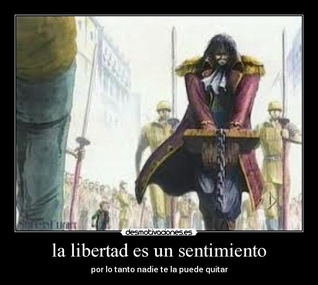la libertad es un sentimiento -