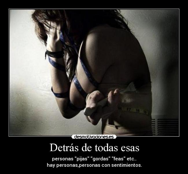 Detrás de todas esas -