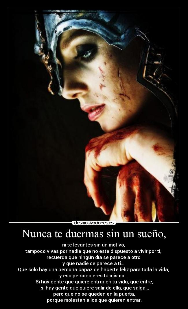 Nunca te duermas sin un sueño, -
