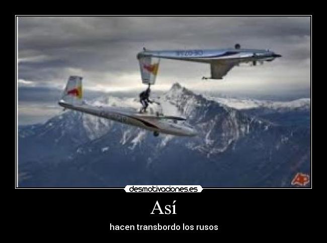 Así - hacen transbordo los rusos