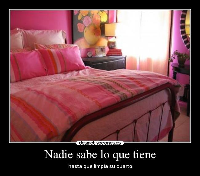 Nadie sabe lo que tiene -