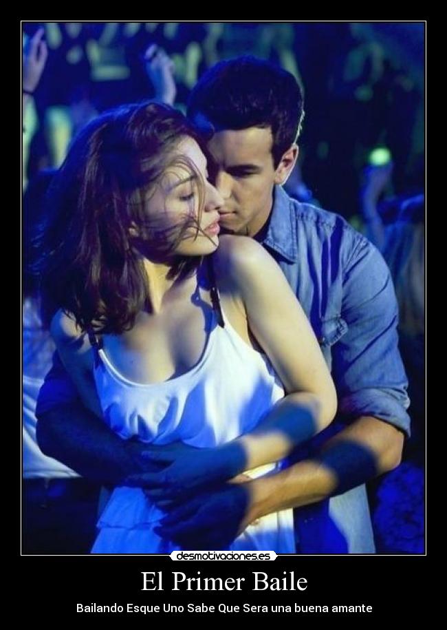 El Primer Baile - Bailando Esque Uno Sabe Que Sera una buena amante