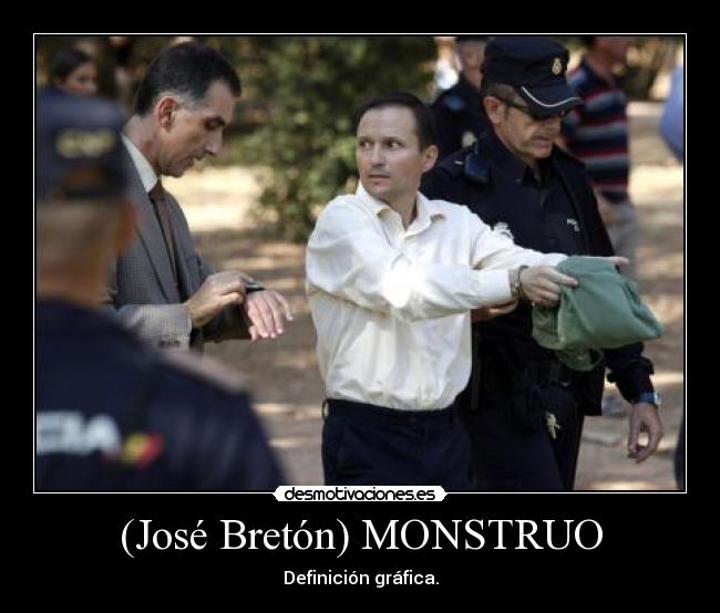 (José Bretón) MONSTRUO - Definición gráfica.