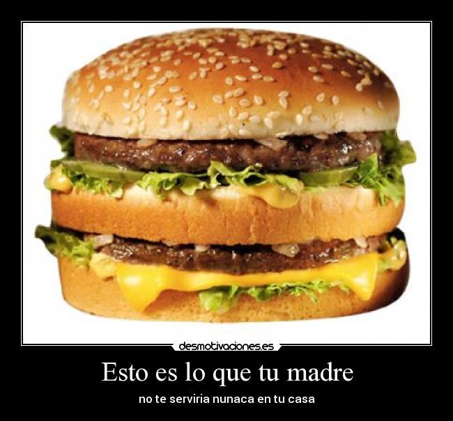 Esto es lo que tu madre -