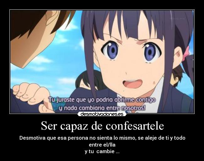 Ser capaz de confesartele - 