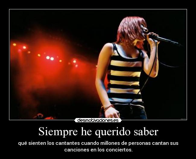 Siempre he querido saber -