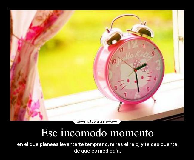 Ese incomodo momento -