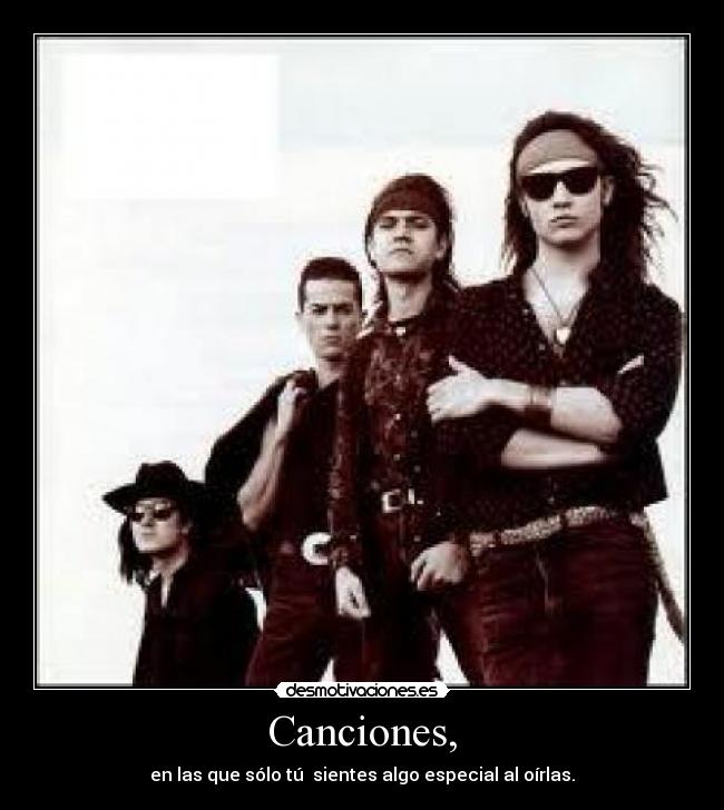 Canciones, - en las que sólo tú  sientes algo especial al oírlas.