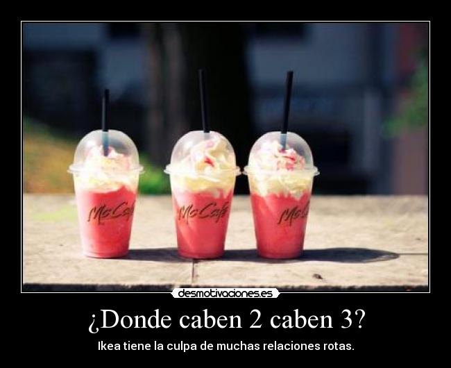 ¿Donde caben 2 caben 3? - 