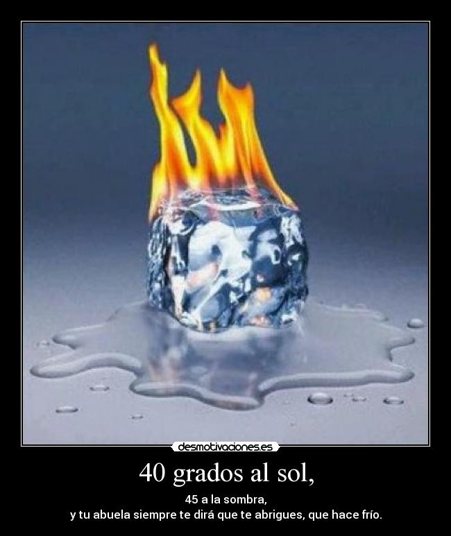 40 grados al sol, -