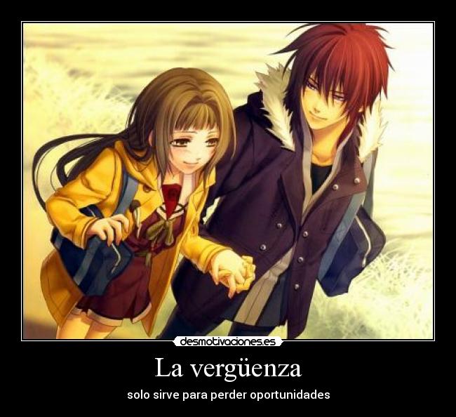 La vergüenza - solo sirve para perder oportunidades