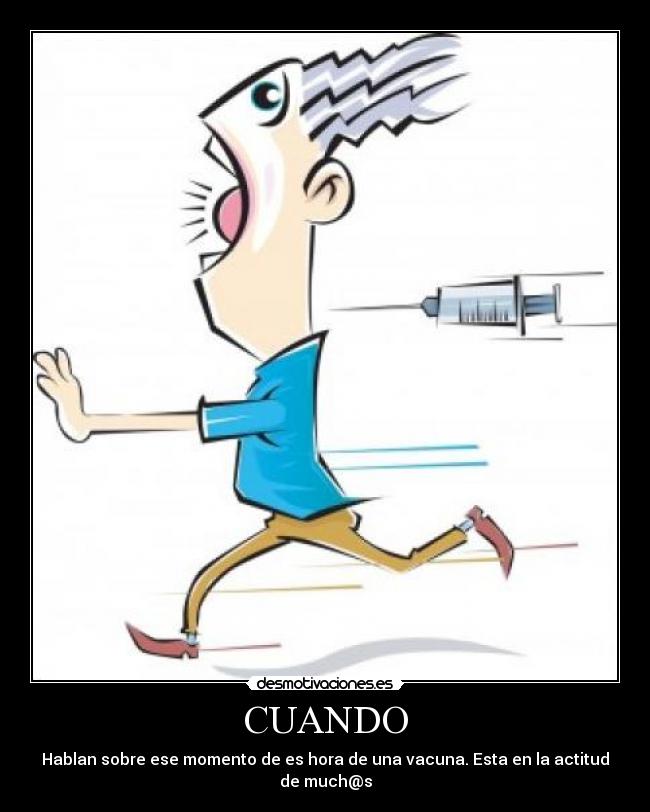 carteles quien odiado momento una inyeccion desmotivaciones