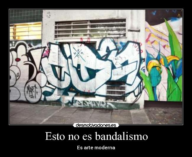 Esto no es bandalismo -