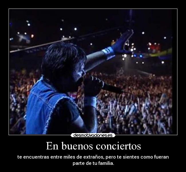 En buenos conciertos -