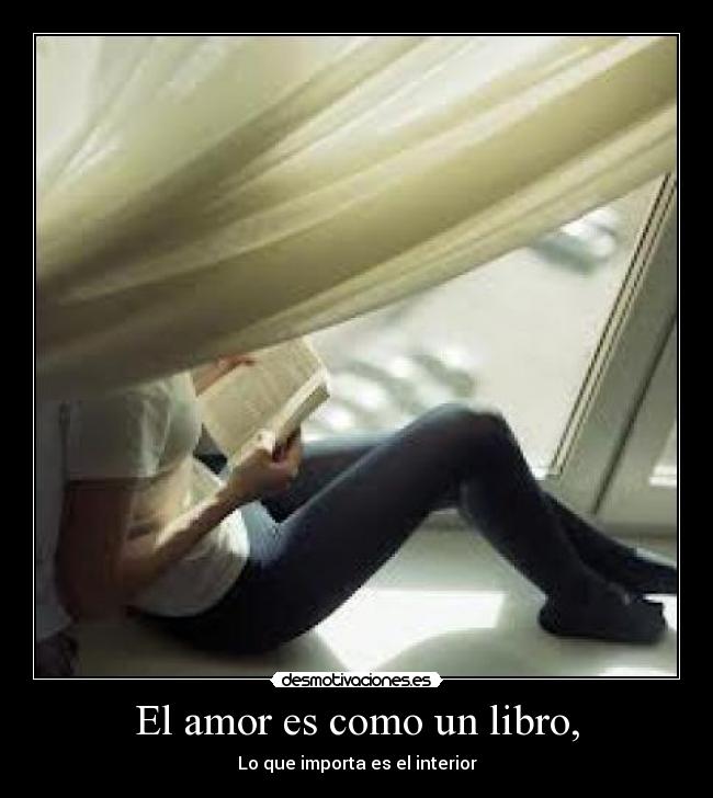 El amor es como un libro, - 