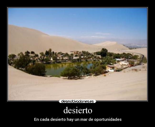 desierto - En cada desierto hay un mar de oportunidades