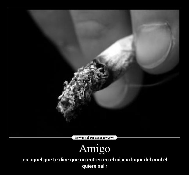 carteles amigo aquel desmotivaciones