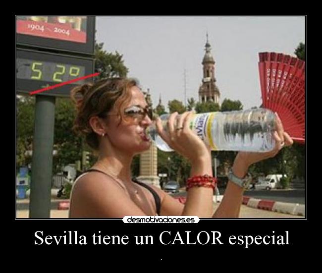 Sevilla tiene un CALOR especial - .