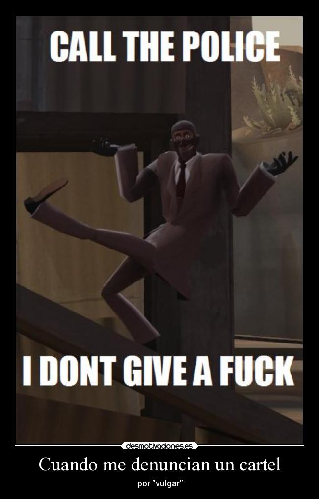 Cuando me denuncian un cartel -