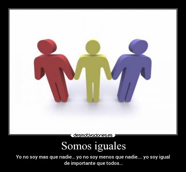 Somos iguales -
