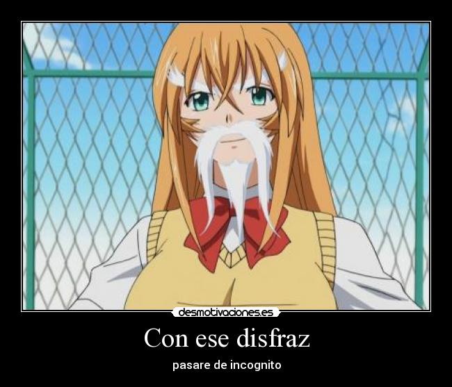 Con ese disfraz -