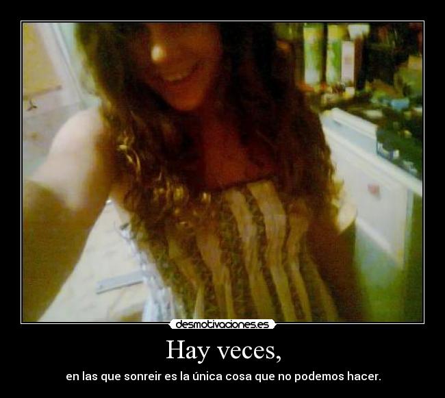 Hay veces, - 