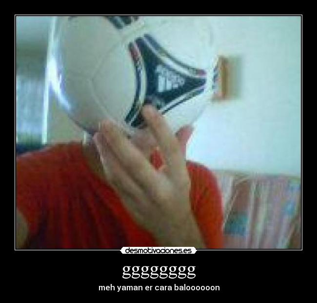 gggggggg - meh yaman er cara baloooooon