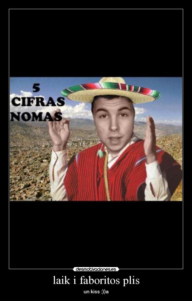 laik i faboritos plis - un kiss :))a