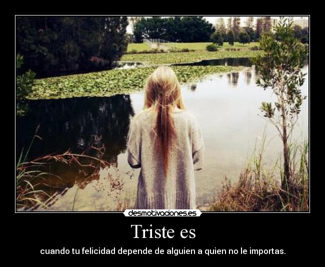 Triste es -