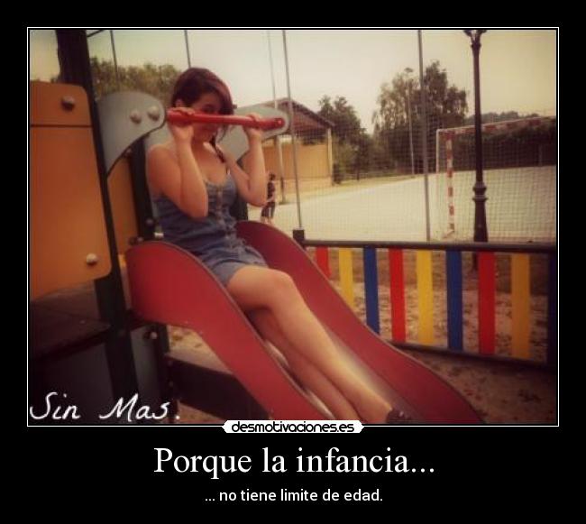 Porque la infancia... - 