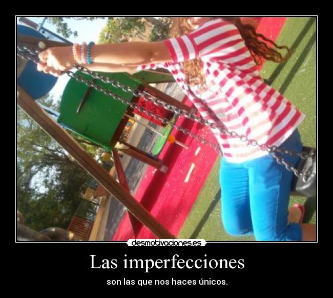 Las imperfecciones - 