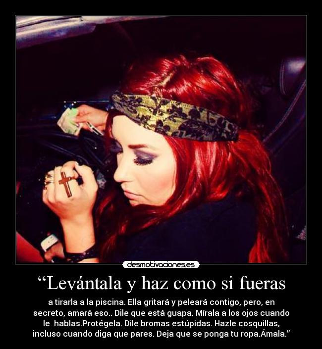 “Levántala y haz como si fueras - 