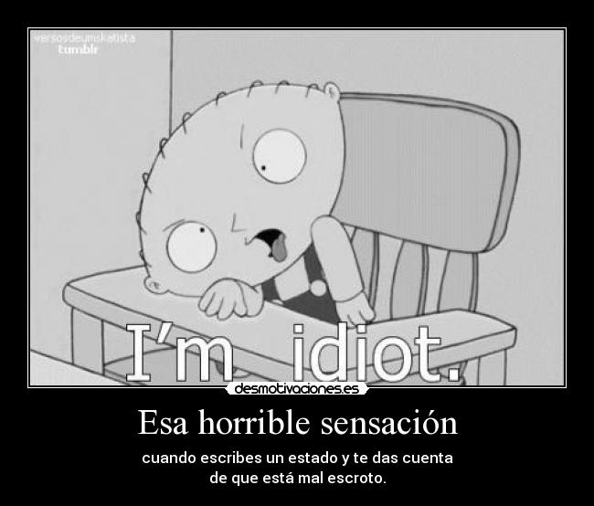 Esa horrible sensación -