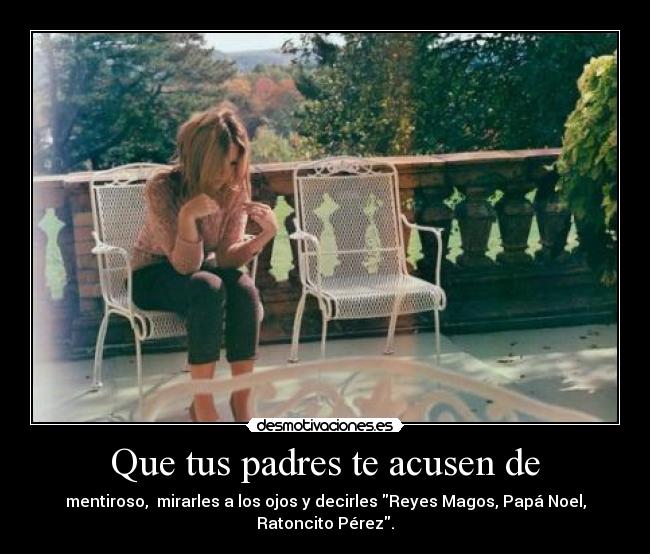 Que tus padres te acusen de - 