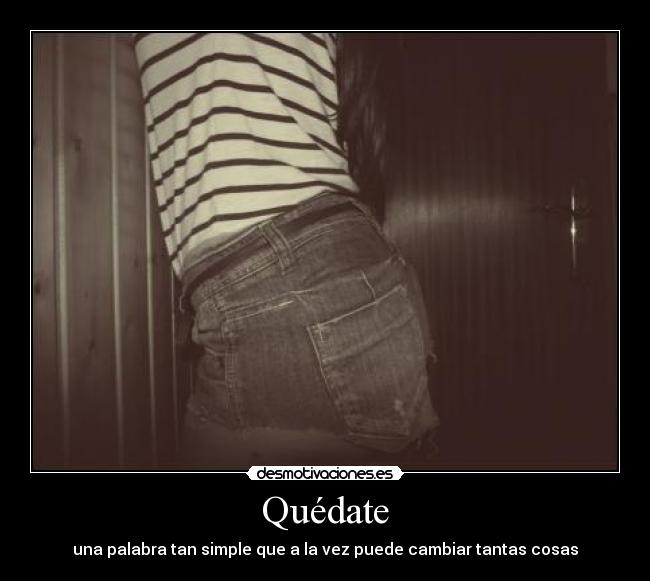 Quédate - 