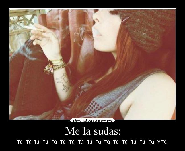 Me la sudas: - Tú ↑ Tú ↖Tú ↗ Tú ↙ Tú → Tú ↓ Tú ↩ Tú ↪ Tú ↪ Tú ↲ Tú ↯ Tú ↷ Tú ↳ Tú ↶ Tú ↴ Tú ↵ Y Tú ↺